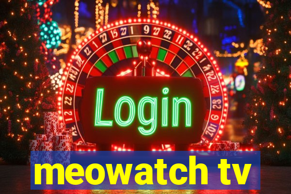 meowatch tv